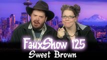 Sweet Brown | FauxShow 125