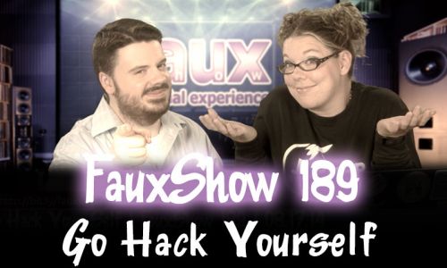 Go Hack Yourself | FauxShow 189