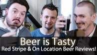 Red Stripe & On Location Beer Reviews! | Beer is Tasty