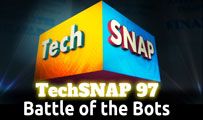 Battle of the Bots | TechSNAP 97