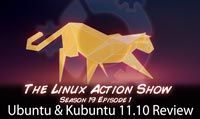 Ubuntu & Kubuntu 11.10 Review | LAS | s19e01