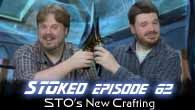 STO’s New Crafting | STOked 062