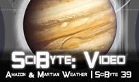 Amazon & Martian Weather | SciByte 39