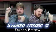 Foundry Preview | STOked 61
