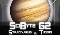 Stradivarius & Tigers | SciByte 62