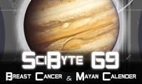Breast Cancer & Mayan Calender | SciByte 69