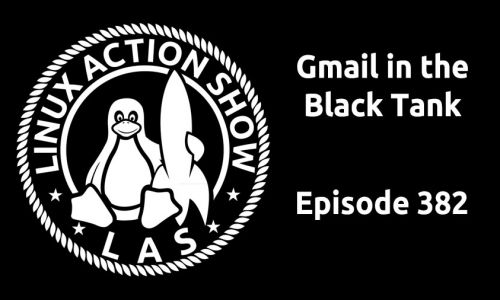 Gmail in the Black Tank | LAS 382