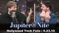 Hollywood Tech Fails | Jupiter@Nite | 9.23.10