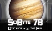 Dyscalculia & the Flu | SciByte 78
