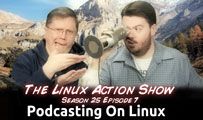 Podcasting On Linux | LAS | s25e07
