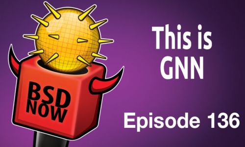This is GNN | BSD Now 136