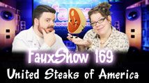 United Steaks of America | FauxShow 169