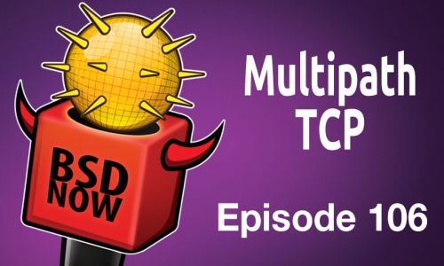 Multipath TCP | BSD Now 106