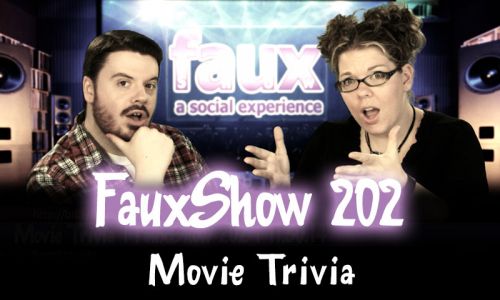Movie Trivia | FauxShow 202