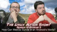 How Can MeeGo Survive in an Android’s World? | The Linux Action Show!