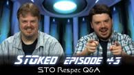 Live STO Respec Q&A | STOked 043