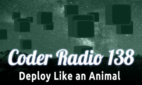 Deploy Like an Animal | CR 138