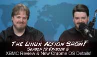 XBMC Review & New Chrome OS Details! | The Linux Action Show! s12e05