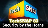 Security by the Horns | TechSNAP 83