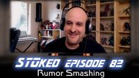 Rumor Smashing | STOked 82