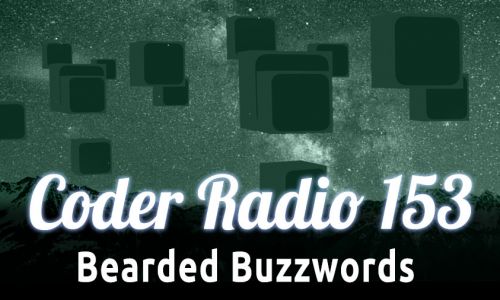 Bearded Buzzwords | CR 153