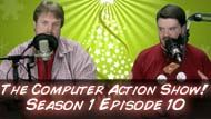 The Computer Action Show! Season 1 Episode 10