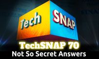 Not So Secret Answers | TechSNAP 70