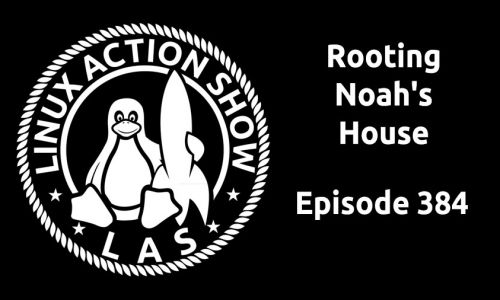 Rooting Noah’s House | LAS 384