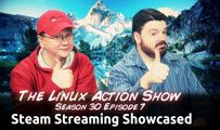 Steam Streaming Showcased | LAS s30e07