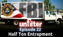 Half Ton Entrapment | Unfilter 22