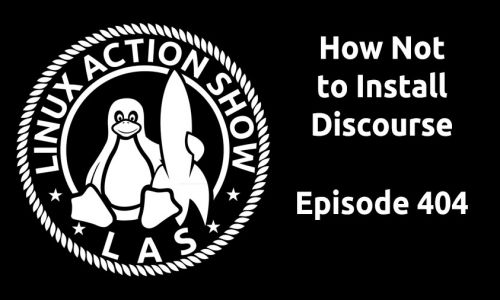 How Not to Install Discourse | LAS 404
