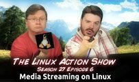 Media Streaming on Linux | LAS s27e06