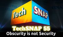Obscurity is not Security | TechSNAP 55