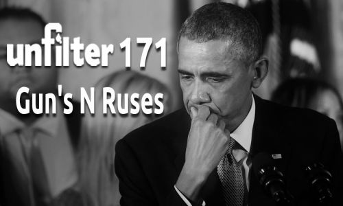 Gun’s N Ruses | Unfilter 171