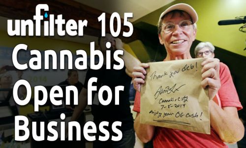 Cannabis Open for Business | Unfilter 105