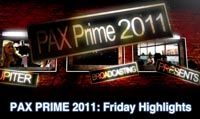 PAX Prime 2011: Friday Highlights