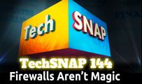 Firewalls Aren’t Magic | TechSNAP 144