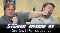 Series 1 Retrospective | STOked 53