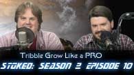 Tribble Grow Like a PRO | STOked s02e10