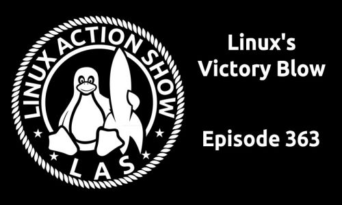 Linux’s Victory Blow | LAS 363
