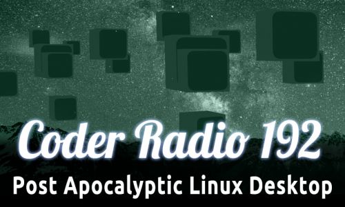 Post Apocalyptic Linux Desktop | CR 192