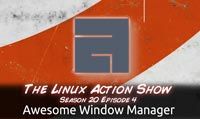 Awesome Window Manager | LAS | s20e04