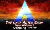 ArchBang Review | LAS | s20e05