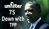 Down with TPP | Unfilter 75