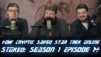 How Cryptic Saved Star Trek Online | STOked S01 E14