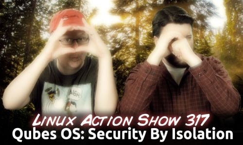 Qubes OS: Security By Isolation | LAS 317
