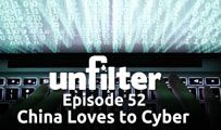 China Loves to Cyber | Unfilter 52