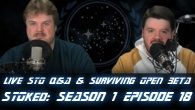 Live STO Q&A & Surviving Open Beta | STOked S01E18