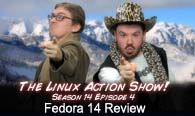 Fedora 14 Review | Linux Action Show | s14e04