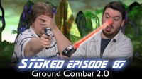 Ground Combat 2.0 | STOked 87